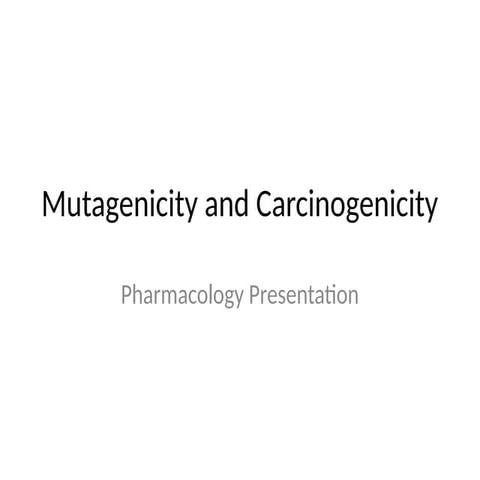 Mutagenicity_Carcinogenicity_7slides.pptxhh