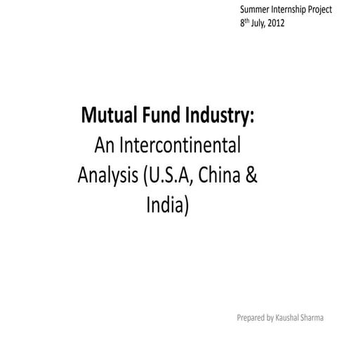 Mutual fund industry - An Intercontinental Analysis
