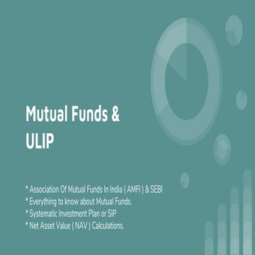 Mutual funds & ULIP - Sarthak Dhingra
