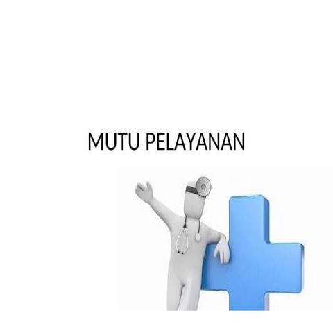 manajemen MUTU PELAYANAN rumah sakit ksd.ppt