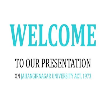 Presentation on Jahangirnagar university act 1972