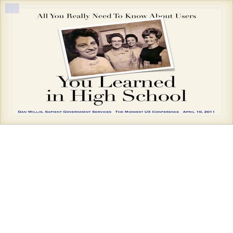 All You Really Need to Know About Users You Learned in High School