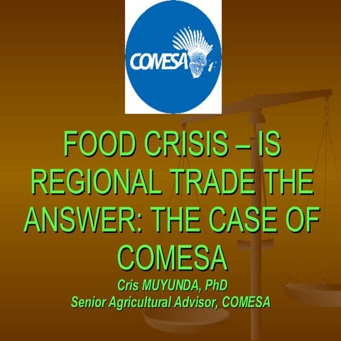 Food Crisis - Is Regional Trade the Answer: The Case of COMESA