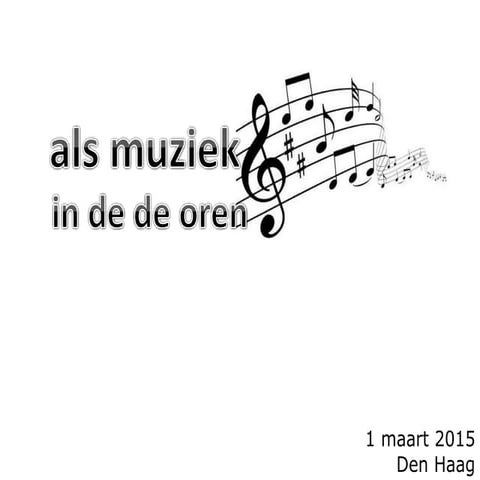 als muziek in de oren | PPT