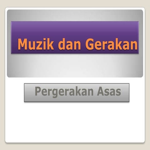 Muzik dan gerakan asas