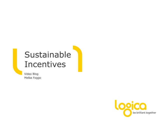Sustainable Incentives by Melba Foggo