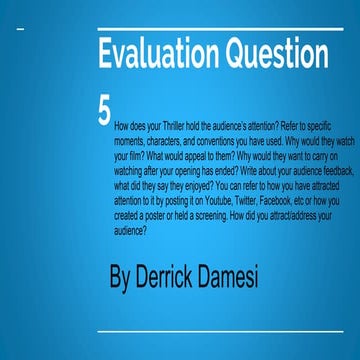 Evaluation Question 5