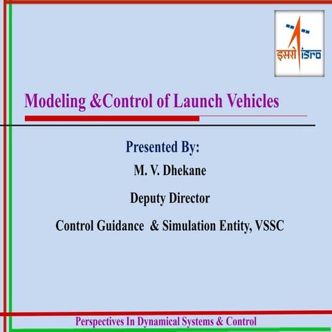 Design & Modeling and control of Launch Vehicles