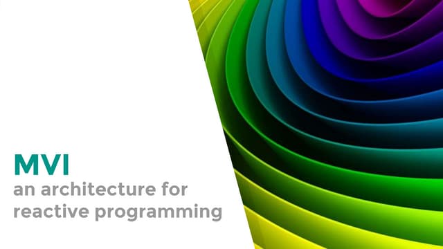 Mvi an architecture for reactive programming