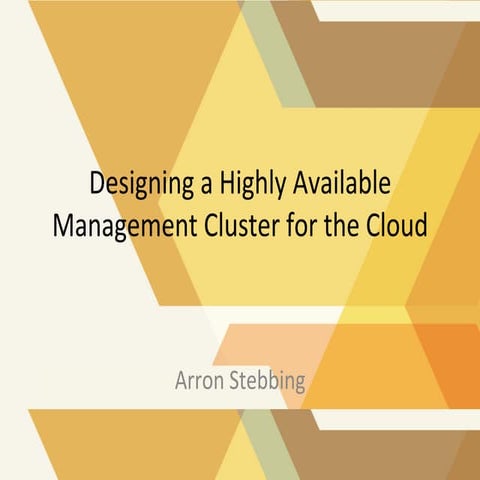 Designing a Highly Available Management Cluster for the Cloud
