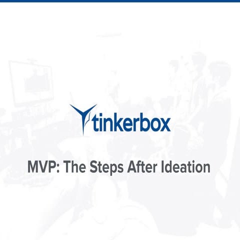 MVP: The steps after ideation