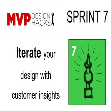 MVP Design Hacks 7: Iterate Your Design with Customer Insights