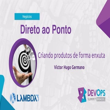 Direto ao Ponto - DevOpsSummit Brasil