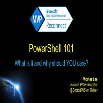 PowerShell 101 - What is it and Why should YOU Care! | PPT