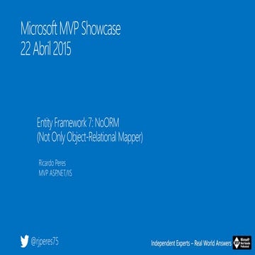 MVP Showcase 2015 - Entity Framework 7 - NoORM