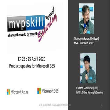 Mvpskill Saturday EP_28 25 April. 2563 - Microsoft 365 Products Update + DEMO