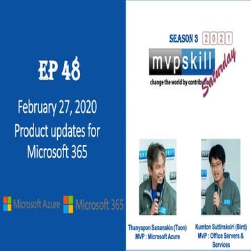 Mvpskill Saturday[EP48]Microsoft 365 Update [27  FEB 2021]