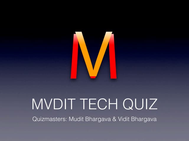 MVDIT TECH QUIZ Answers