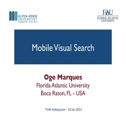 Mobile Visual Search