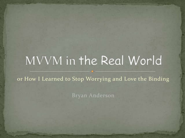 Mvvm in the real world   tccc10