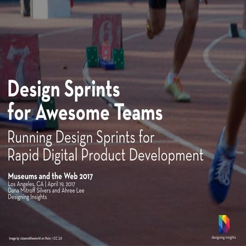 Design Sprints for Awesome Teams: Workshop at Museums & the Web 2017