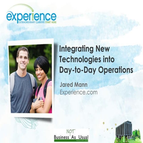 Integrating New Technologies into Day-to-Day Operations