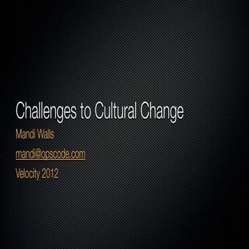 Challenges to Cultural Change