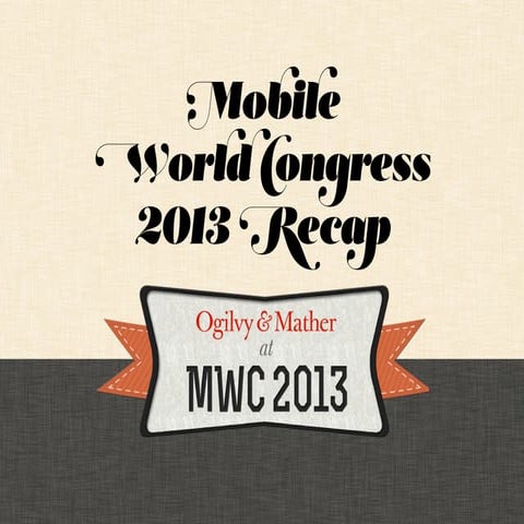 Mobile World Congress 2013 Final Recap - #MWC13
