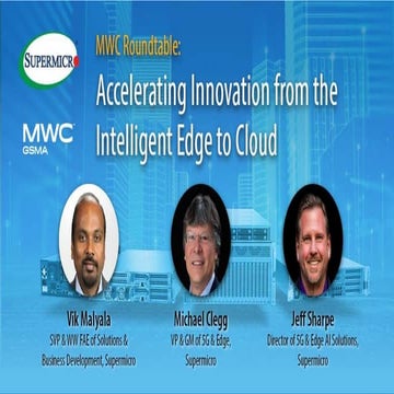  MWC Roundtable: Accelerating Innovation from the Intelligent Edge to Cloud 