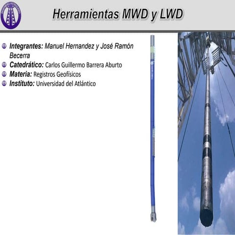 Herramientas: MWD LWD | PPTX