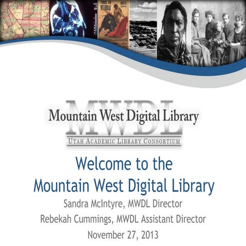 Welcome to the Mountain West Digital Library: Update for New Partners