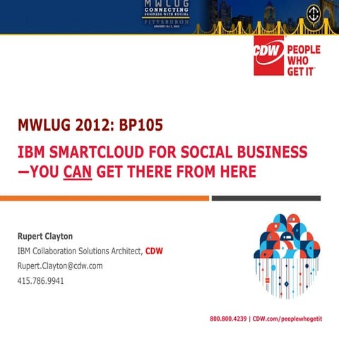 MWLUG 2012 BP 105 IBM SmartCloud, You Can Get There from Here 8.17.2012 v2.0