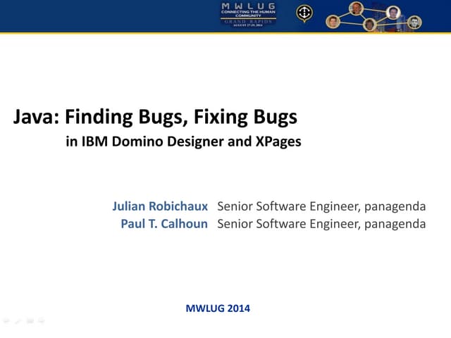 Java: Finding Bugs, Fixing Bugs in IBM Domino Designer and XPages | PPT