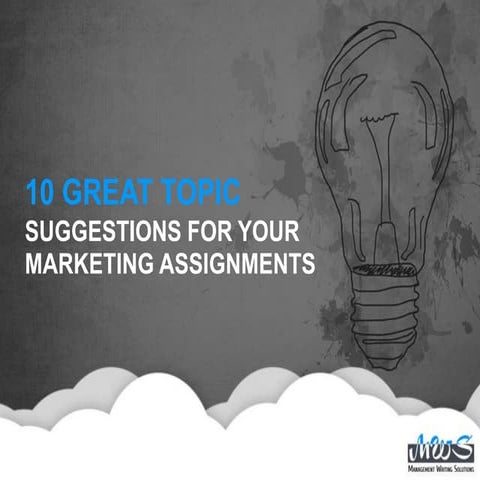 10 Marketing Topics for Your MBA Assignment