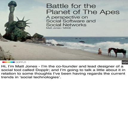 Battle for the Planet of The Apes A perspective on  Social Software and  Soci...