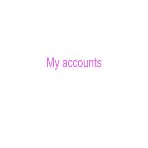 MY ACCOUNTS