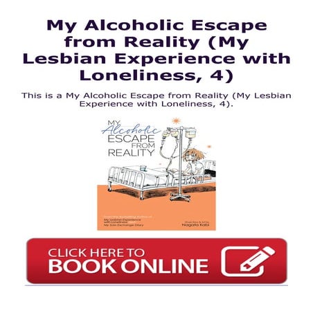 Read [Books] My Alcoholic Escape from Reality (My Lesbian Experience