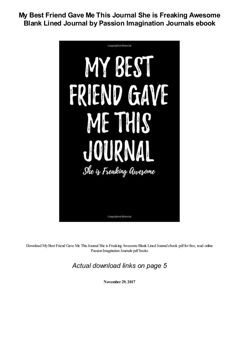 My Best Friend Gave Me This Journal She Is Freaking Awesome Blank Li