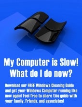My Computer is Slow Show Me How To ...