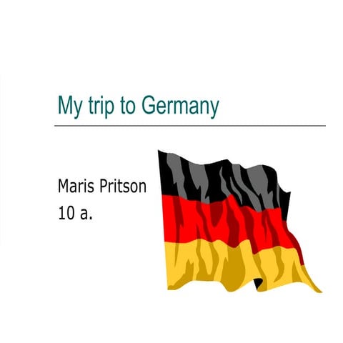 My Trip To Germany1 PPT