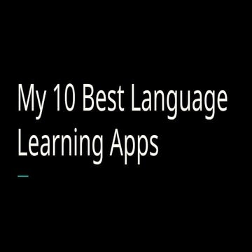 My 10 Best Language Learning Apps for the English Classroom.pptx
