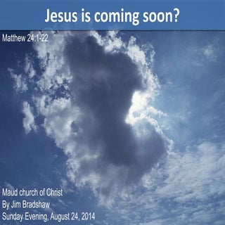 M2014 s64 jesus is coming soon part...