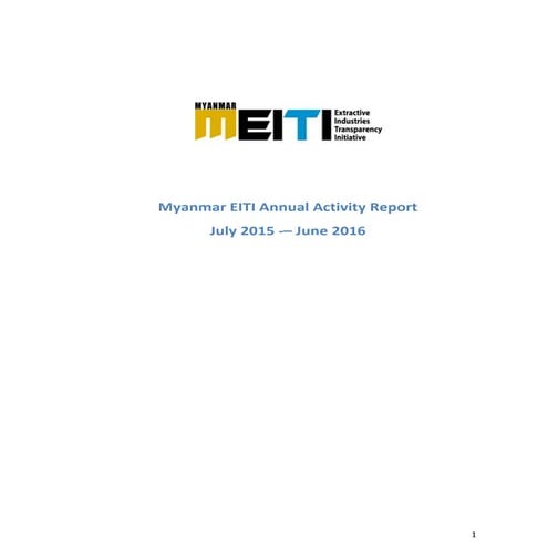 Myanmar eiti annual activity report july 2015 ‐june 2016 meiti ( myanmar extr...