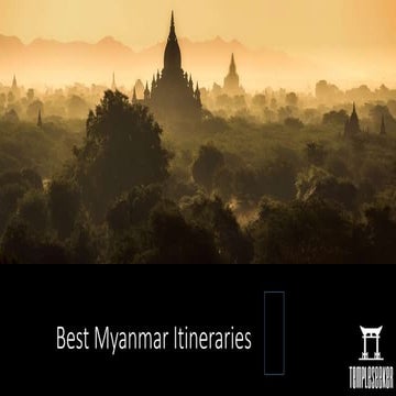 Must-Visit Places and Experiences in Myanmar.pptx