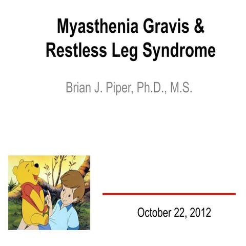 Pathophysiology: Myasthenia Gravis & Restless Leg Syndrome