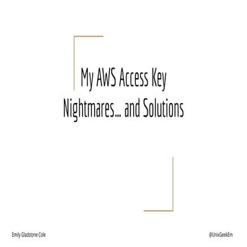 My AWS Access Key Nightmares... and Solutions