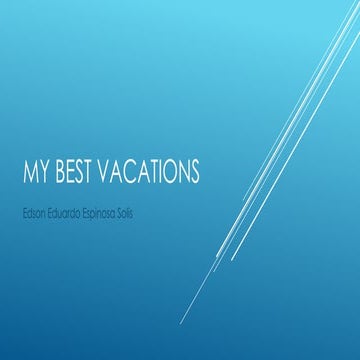 My best vacations