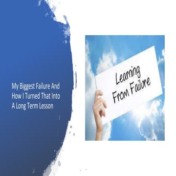 My biggest failure and how i turned that into a long term lesson