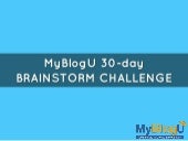 #MyBlogU 30-Day brainstorm challeng...