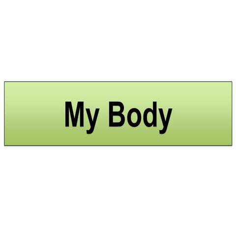 My body and head